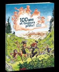 100 ans et toujours prêts !