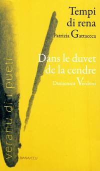 Tempi di rena et dans le duvet de la cendre : coffret