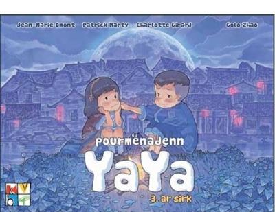 Pourmenadenn Yaya. Vol. 3. Ar sirk