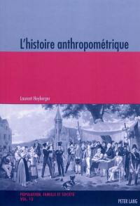 L'histoire anthropométrique