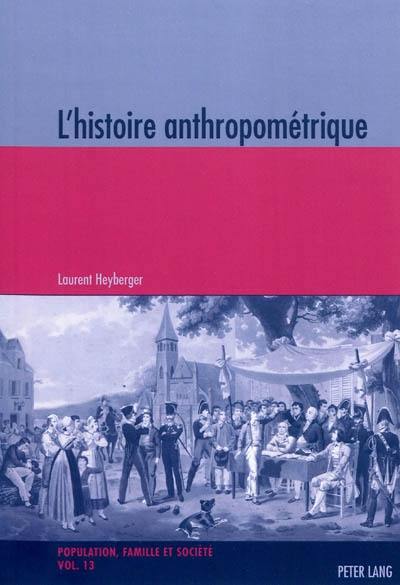 L'histoire anthropométrique