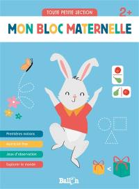 Mon bloc maternelle 2+ : toute petite section