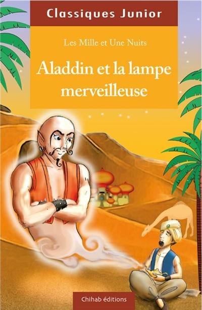 Mille et une nuits. Aladdin et la lampe merveilleuse