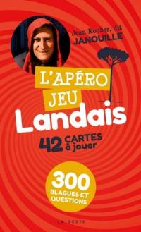 L'apéro jeu landais : 42 cartes à jouer : 300 blagues et questions