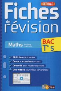 Maths spécifique et spécialité, bac terminale S : fiches de révision