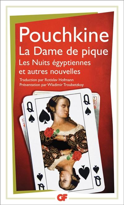 La dame de pique. Les nuits égyptiennes : et autres nouvelles