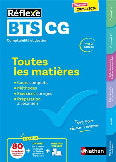 BTS CG comptabilité et gestion, 1re et 2e années : toutes les matières : examens 2025 et 2026