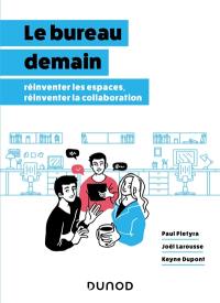 Le bureau demain : réinventer les espaces, réinventer la collaboration