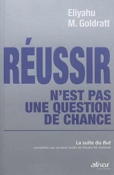 Réussir n'est pas une question de chance