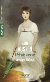 Récits de jeunesse. Teenage writings