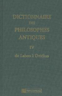 Dictionnaire des philosophes antiques. Vol. 4. De Labeo à Ovidius