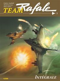 Team Rafale : intégrale. Vol. 3