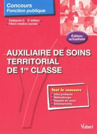 Auxiliaire de soins territorial de 1re classe : filière médico-sociale, catégorie C