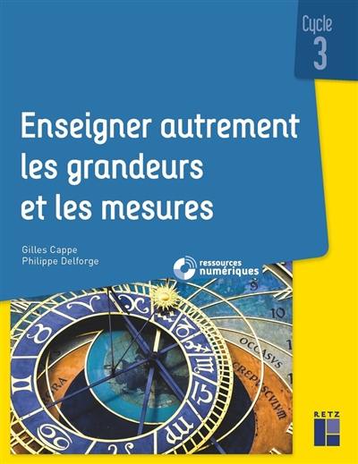 Enseigner autrement les grandeurs et les mesures, cycle 3