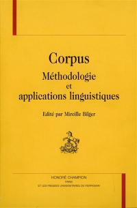 Corpus, méthodologie et application linguistique