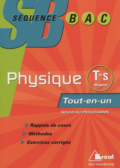 Physique, terminale S obligatoire : tout-en-un, nouveau programme