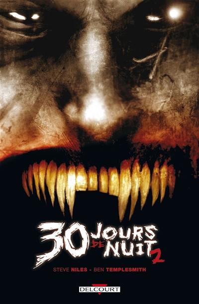 30 jours de nuit. Vol. 2. Jours sombres