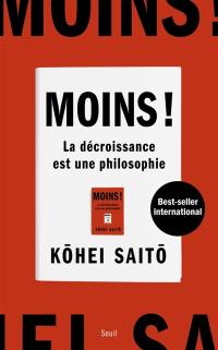 Moins ! : la décroissance est une philosophie