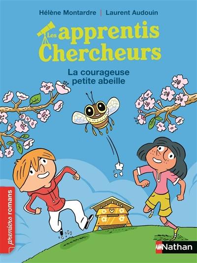 Les apprentis chercheurs. La courageuse petite abeille