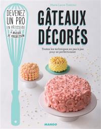 Gâteaux décorés : toutes les techniques en pas à pas pour se perfectionner