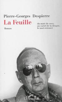 La feuille : du maté de coca, au cartel de la drogue, le nazi retrouvé