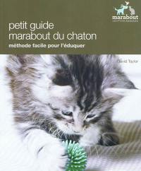 Eduquer son chaton : une méthode facile pour vivre en harmonie avec son chaton