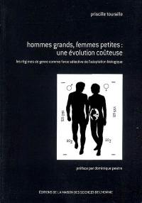 Hommes grands, femmes petites : une évolution coûteuse : les régimes de genre comme force sélective de l'adaptation biologique