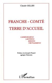 Franche-Comté terre d'accueil : Cambodgiens, Laotiens, Hmong, Vietnamiens