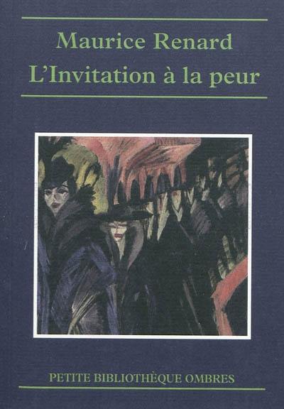 L'invitation à la peur : histoires singulières