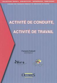 Activité de conduite, activité de travail : séminaire INRS