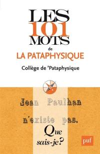 Les 101 mots de la pataphysique