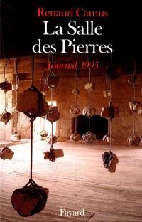 La salle des pierres, journal 1995