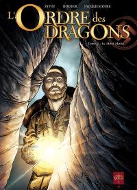 L'Ordre des dragons. Vol. 2. Le mont Moïse