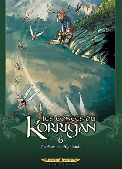 Les contes du Korrigan. Vol. 6. Au pays des Highlands