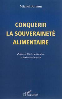 Conquérir la souveraineté alimentaire