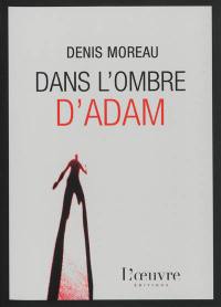 Dans l'ombre d'Adam