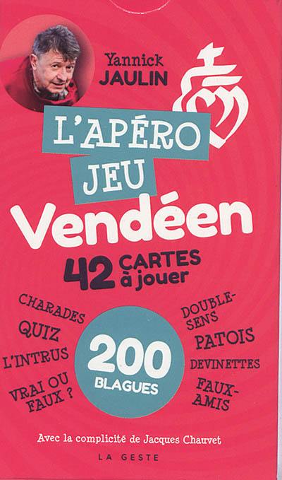 L'apéro jeu vendéen : 42 cartes à jouer, 200 blagues