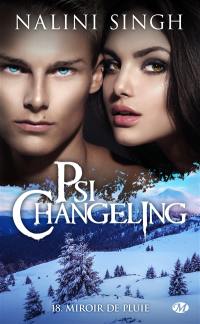 Psi-changeling. Vol. 18. Miroir de pluie