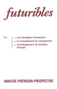 Futuribles 187, mai 1994. Les stratégies d'innovation : Le management du changement