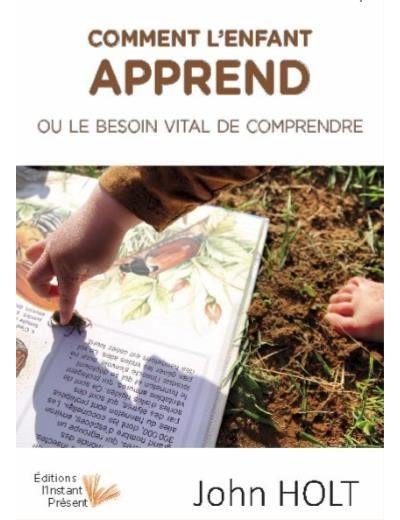 Comment l'enfant apprend : le besoin vital de comprendre