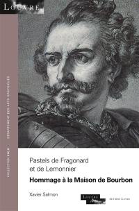 Pastels de Fragonard et de Lemonnier : hommage à la maison de Bourbon