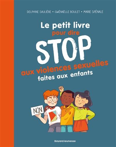 Le petit livre pour dire stop aux violences sexuelles faites aux enfants