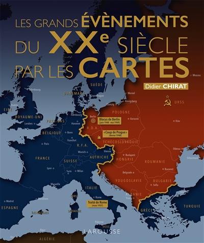 Les grands événements du XXe siècle par les cartes