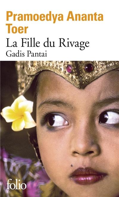 Gadis Pantai, la fille du rivage