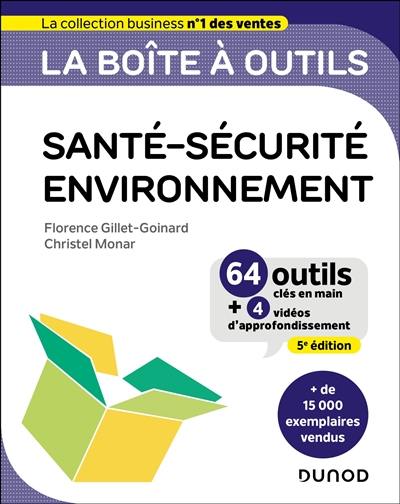 La boîte à outils santé-sécurité, environnement : 64 outils clés en main + 4 vidéos d'approfondissement