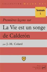 Premières leçons sur La vie est un songe de Calderon