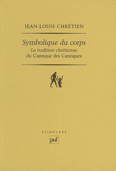 Symbolique du corps : la tradition chrétienne du Cantique des cantiques