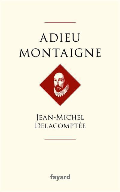 Adieu Montaigne