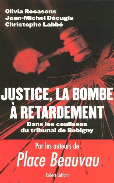 Justice, la bombe à retardement : dans les coulisses du tribunal de Bobigny