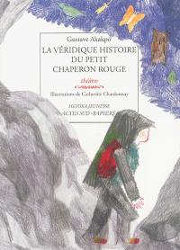 La véridique histoire du Petit Chaperon rouge